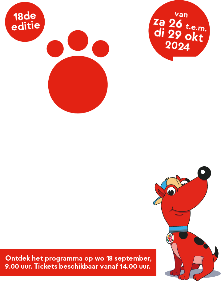 30CC - Rode Hond - een aanstekelijk kunstenfestival voor families - editie 2023 - van zaterdag 26 tot en met dinsdag 29 oktober 2024